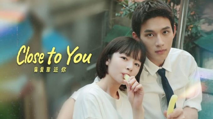 Close to You/ 偏爱靠近你